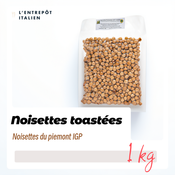 Noisettes Toastées IGP du Piémont en Sachet de 1KG